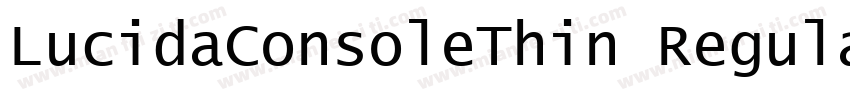 LucidaConsoleThin Regular字体转换